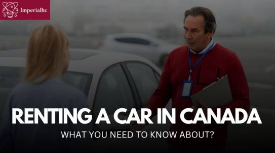 What You Need to Know About Renting a Car in Canada – The Basics